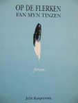 Kaspersma, Jelle - Op de flerken fan myn tinzen