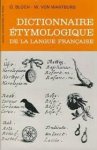 Bloch, Oscar, Walther von Wartburg - Dictionnaire étymologique de la langue francaise Bloch, Oscar, Walther von Wartburg - Dictionnaire étymologique de la langue francaise