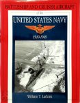 William T. Larkins 260899 - Battleship and Cruiser Aircraft of the United States Navy 1910-1949