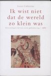 L. Catherine - IK WIST NIET DAT DE WERELD ZO KLEIN WAS  REISVERHAL. EERSTE GLOBALIS