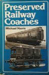 Harris, Michael - Preserved railway coaches