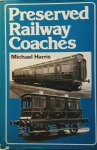 Harris, Michael - Preserved railway coaches Harris, Michael - Preserved railway coaches
