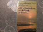 Malkenhorst-Visser en Rik Valkenburg - Zelfs bij het naderen van de dood, en daarna..