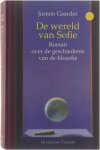 Jostein Gaarder - De wereld van Sofie : roman over de geschiedenis van de filosofie