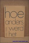 BOEY, Marc; - HOE ANDERS WERD HET. 23 BRIEVEN AAN JONGE MENSEN,