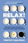 Timothy Caulfield - Relax!
