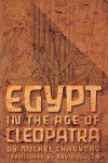 Michel Chauveau - Egypt in the Age of Cleopatra