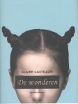 Claire Castillon - De wonderen