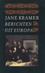 Kramer, Jane - Berichten uit Europa.