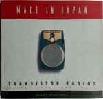 Roger Handy, Maureen Erbe, Aileen Antonier - Made in Japan Transistor radios of the 1950s and 1960s