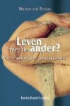 Walter van Reusel - Leven met de ander