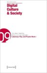 Pablo Abend ; Sonia Fizek ; Mathias Fuchs ; Karin Wenz - Digital Culture & Society (DCS) Vol. 5, Issue 2 – Laborious Play and Playful Work I
