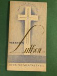 Bakel, Prof. Dr. H.A. van - Maarten Luther - Serie "Met alle de Heiligen"