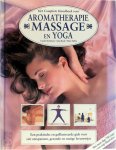 Carole Macgilvery 63844, S.G.E.M. Snepvangers , Trieneke Dijkhof 75388 - Het complete handboek voor aromatherapie, massage en yoga