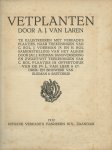 Laren, A.J.van - Vetplanten