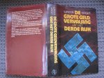 Walter Hagen - De Grote Geldvervalsing van het Derde Rijk. Een op historische feiten berustend verslag van de grootste geldvervalsings-affaire aller tijden.