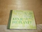 VOOGD,C.N.A.de - KEN JE DIE PLANT? BEKNOPTE PLANTENATLAS VAN INDONESIE
