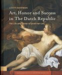 Judith Noorman - Art, Honor And Success In The Dutch Republic