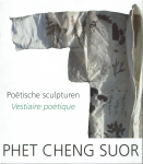  - Phet Cheng Suor - poëtische sculpturen