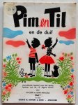 Strik Aja en Arnoldus Henri, ill. Voges Carol - Pim en Til en de duif Deel 1 Aanvullende leesstof voor het eerste leerjaar