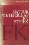 MELSEN, A.G.M. VAN - Natuurwetenschap en ethiek. Een bezinning op het verband tussen natuur en zedelijkheid.