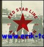  - Red Star Line Antwerpen,  Red star line Antwerpen 1872-1935.