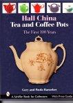 Barnebey, Gary and Paula - Hall China. Tea And Coffee Pots. The First 100 Years