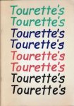 - Tourette's - Tourette's