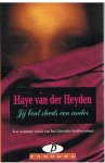 Heyden, H. van der - Jij bent steeds een ander