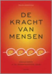 Hameeteman, Roland - DE KRACHT VAN MENSEN - organiseren in de eenentwintigste eeuw