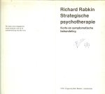 Rabkin, Richard Vertaling Ruud Markveld   Typografie  Rudo Hartman  Afbeelding  omslag  Willem Hussem - Strategische Psychotherapie  Korte en symptomatische behandeling.