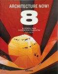 Philip Jodidio - Architecture Now! 8 / Architektur Heute 8 / L'architecture D'aujourd'hui