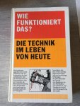 Meyers - Wie funktioniert das? Die technik im leben von heute