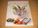 Robert D. Aronson and Eveline Brouwers - Dutch Delftware Timeless Elegance
