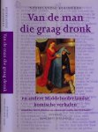 - Van de Man die Graag Dronk en andere Middelnederlandse komische verhalen - Van de Man die Graag Dronk en andere Middelnederlandse komische verhalen