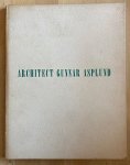 Ahlberg, H. - Architect Gunnar Asplund : biografisch essay
