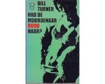 Bill Turner - Had de moordenaar rood haar Bill Turner - Had de moordenaar rood haar
