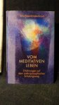 Suter-Schaltenbrand, Ernst, - Vom meditativen Leben.