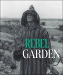 Filip Demeyer, Michel Dewilde, e.a. - REBEL GARDEN