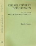 Neumer, Katalin - Die Relativität der Grenzen: Studien zur Philosophie Wittgensteins