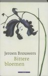 Jeroen Brouwers - Bittere bloemen
