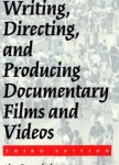 Alan Rosenthal - Writing, Directing, and Producing Documentary Films and Videos