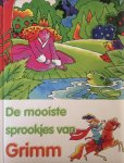 Gebroeders Grimm - De mooiste sprookjes van Grimm