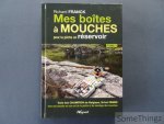 Richard Franck. - Mes boîtes à mouches pour la pêche en réservoir. Tome 2.