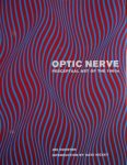 Houston, Joe. - Optic Nerve     /   Perceptual Art of the 1960s