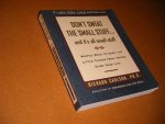 Richard Carlson - Don`t Sweat the Small Stuff and It`s All Small Stuff Simple Ways to Keep the Little Things From Taking Over Your Life