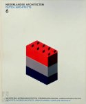Unknown - Dutch architects / Nederlandse architecten Documentatie van recent uitgevoerde projecten van Nederlandse archtecten, interieurarchitecten, stedebouwkundigen en landschapsarchitecten