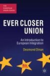 Dinan, Desmond - Ever Closer Union / An Introduction to European Integration