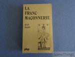 Jean Palou. - La Franc-Maçonnerie.