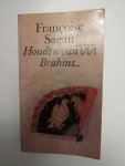 Françoise Sagan - Houdt u van Brahms..